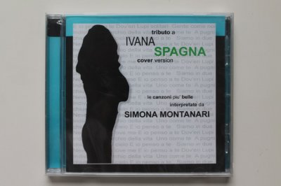 Simona Montanari – A Tribute To Ivana Spagna CD Album Italy 2007