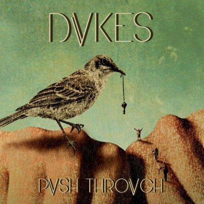 DVKES – Push Through Vinyl, LP 2016