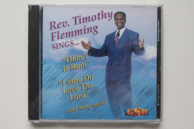 Tim Flemming-Didnt It Rain I Sure Do Love the Lord CD 2011