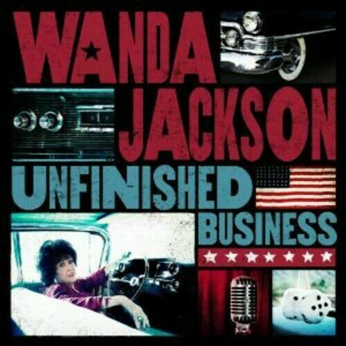 0015891408729 Wanda Jackson - Unfinished Business CD NEU 2012 album