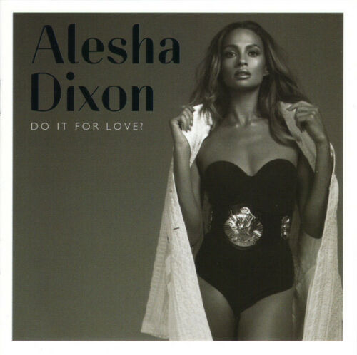 5037300796727 Alesha Dixon - Do It for Love CD NEU 2015