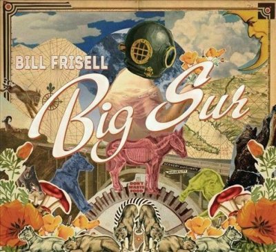 Bill Frisell - Big Sur CD 2013 NEU SEALED