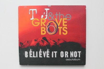 Tj the Groove Boots Believe It Or Not CD 2010