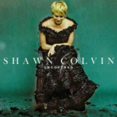 Shawn Colvin ‎– Uncovered CD 2015 NEU SEALED
