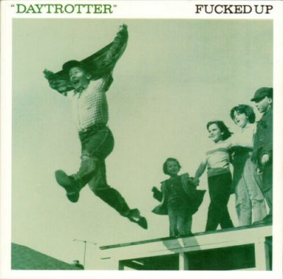 Fucked Up ‎– Daytrotter Vinyl 7