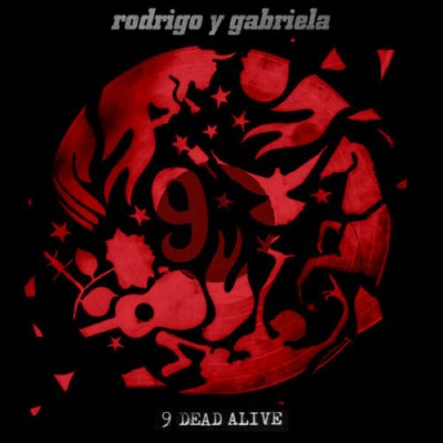 Rodrigo Y Gabriela ‎– 9 Dead Alive CD+DVD NEU LIMITED EDITION 2014