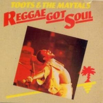 Toots & The Maytals - Reggae Got Soul 2xVinyl 2xLP 2016 Reissue