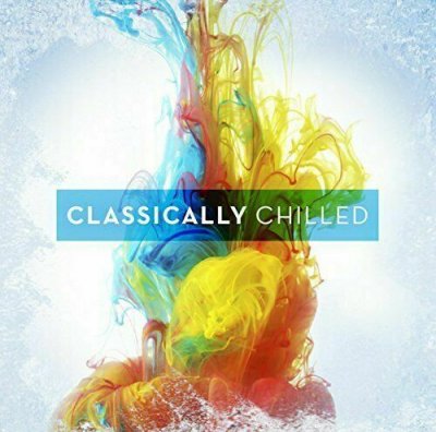 Various ‎– Classically Chilled 2xCD 2015 Compilation NEU