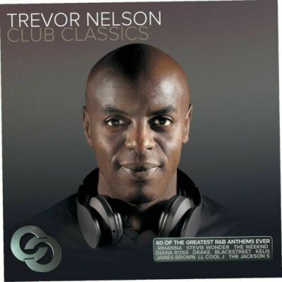 Trevor Nelson ‎– Trevor Nelson Club Classics NEU SEALED 3xCD 2016