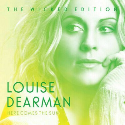 Louise Dearman - Here Comes the Sun: The Wicked Edition CD 2013 NEU SEALED