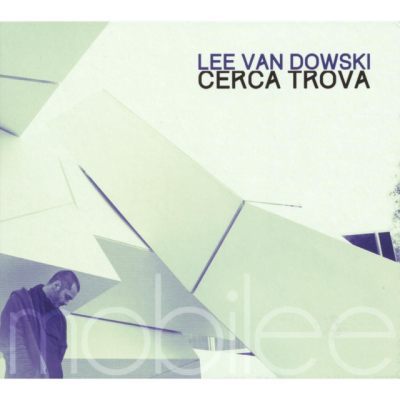 Lee Van Dowski ‎– Cerca Trova 2xCD 2016 