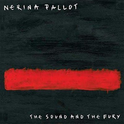 Nerina Pallot - The Sound and the Fury CD NEU 2015