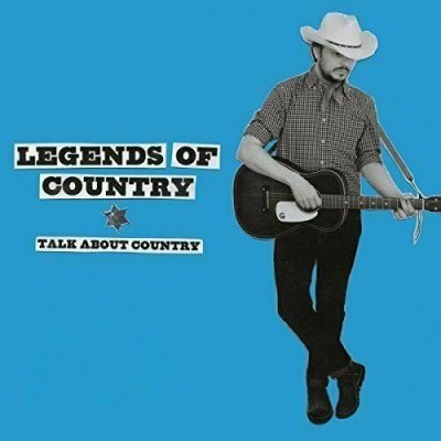 Legends of Country - Talk About Country CD NEU 2015