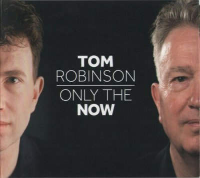 Tom Robinson - Only The Now 2015 CD 11-track Digipak