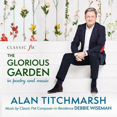 Alan Titchmarsh And Debbie Wiseman ‎– The Glorious Garden CD 2018 NEU