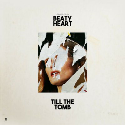 Beaty Heart - Till The Tomb Vinyl LP 2016 NEU SEALED