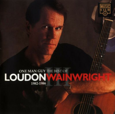 Loudon Wainwright III ‎– One Man Guy The Best Of 1982-1986 CD Compilation NEU