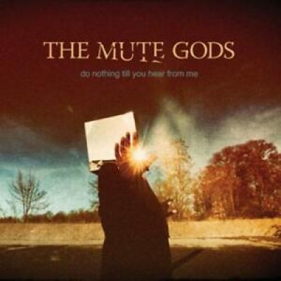 The Mute Gods - Do Nothing Till You Hear From Me CD NEU 2016 SEALED