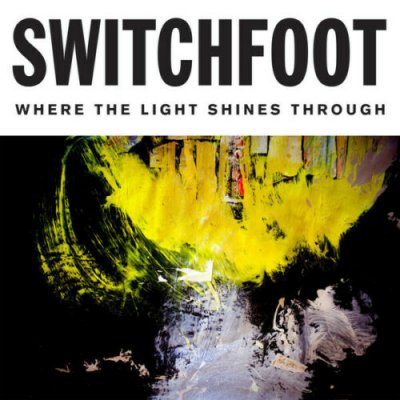 Switchfoot ‎– Where The Light Shines Through CD 2016 Europe Version SEALED