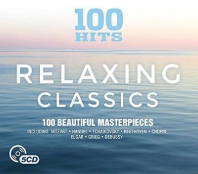 Various ‎– 100 Hits Relaxing Classics Mozart, Handel, Grieg 5xCD NEU  2015