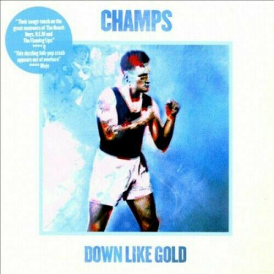 Champs - Down Like Gold CD 2014 NEU SEALED