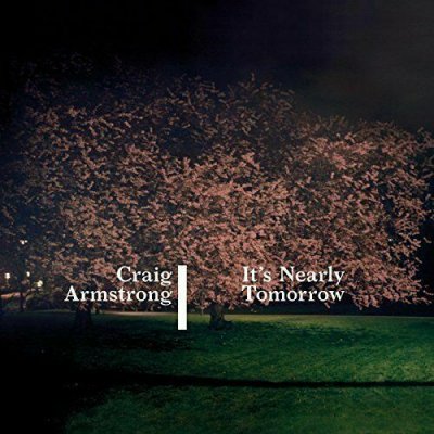 Craig Armstrong - It s Nearly Tomorrow 2xVinyl LP NEU
