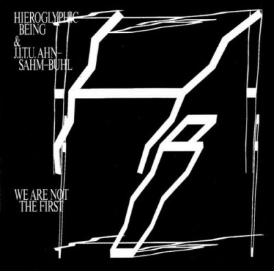 Hieroglyphic Being & J.I.T.U. Ahn-Sahm-Buhl ‎– We Are Not The First CD 2015 NEU