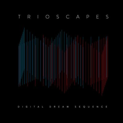 Trioscapes - Digital Dream Sequence CD 2014 NEU SEALED