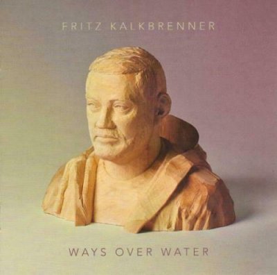Fritz Kalkbrenner ‎– Ways Over Water CD PROMO 2015 PROMOBMG1072 NEU