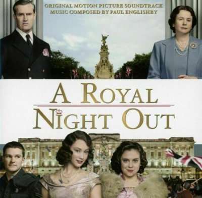 Paul Englishby ‎– A Royal Night Out (Original Motion Picture Soundtrack) CD 2015