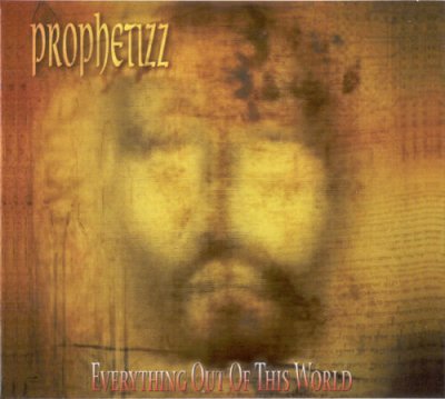 Prophetizz - Everything Out of This World CD 2002 NEU SEALED
