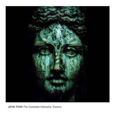 John Foxx – The Complete Cathedral Oceans 5 x Vinyl LP 2016