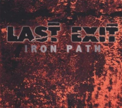 Last Exit - Last Exit CD 2015 NEU SEALED