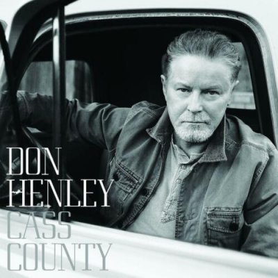 Don Henley - Cass County 2015 CD NEU OVP Capitol Records