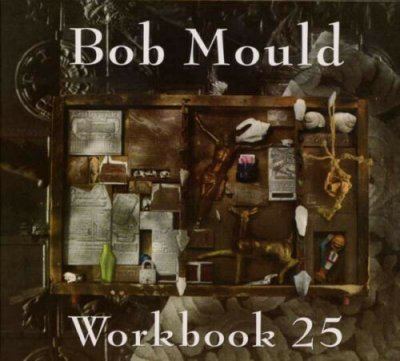 Bob Mould ‎– Workbook 25 2xCD 25th Anniversary Edition NEU SEALED