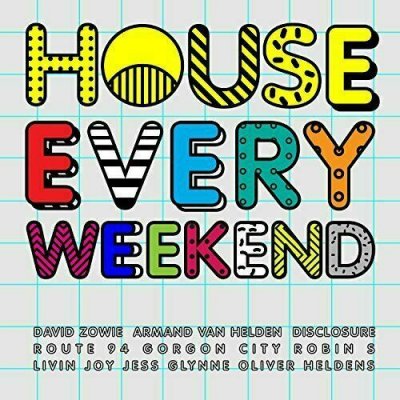 Various Artists - House Every Weekend 3xCD NEU SEALED David Zowie, Armand V Held