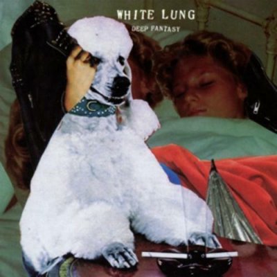 White Lung - Deep Fantasy CD 2014 NEU SEALED