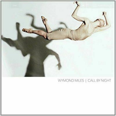 Wymond Miles - Call By Night VINYL NEU 2016