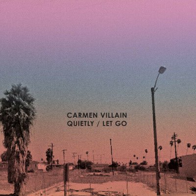 Carmen Villain ‎– Quietly / Let Go 2015 UK Promo CD Single Vinyl 7