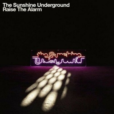 The Sunshine Underground ‎– Raise The Alarm CD NEU 2006 SEALED