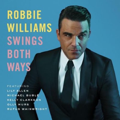 Robbie Williams - Swings Both Ways CD NEU 2013