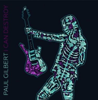 Paul Gilbert ‎– I Can Destroy CD NEU SEALED 2016