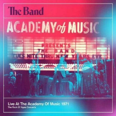 The Band ‎– Live At The Academy Of Music 1971 (The Rock Of Ages Concerts) 2xCD