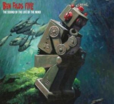 Ben Folds Five - The Sound Of The Life Of The Mind CD NEU 2012
