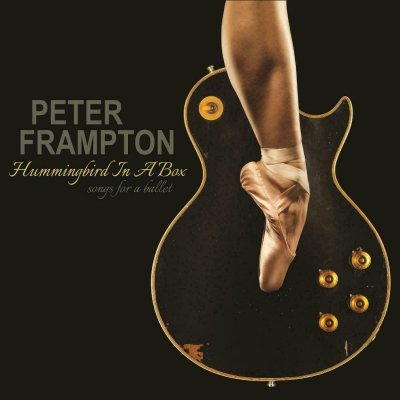 Peter Frampton ‎– Hummingbird In A Box: Songs For A Ballet CD 2014 NEU SEALED
