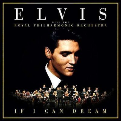 Elvis Presley With The Royal Philharmonic Orchestra ‎– If I Can Dream CD 2015