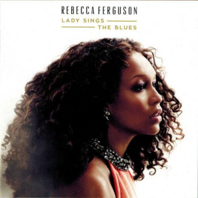 Rebecca Ferguson - Lady Sings The Blues Neue SEHR GUT CD 2015