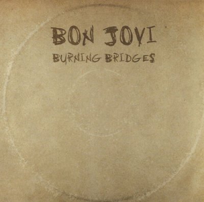 Bon Jovi ‎– Burning Bridges CD NEU 2015 SEALED