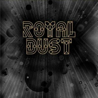 Royal Dust - Royal Dust CD 2013 NEU SEALED