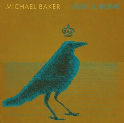 Michael Baker ‎– Dust & Bone CD NEU 2016 SEALED